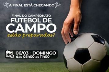 FINAL DO CAMPEONATO DE FUTEBOL DE CAMPO