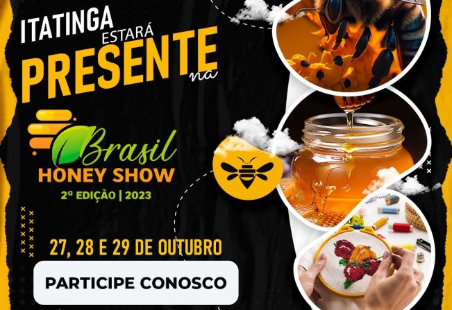 PREFEITURA DE ITATINGA ESTARÁ NA 2ª EDIÇÃO DA BRASIL HONEY SHOW 