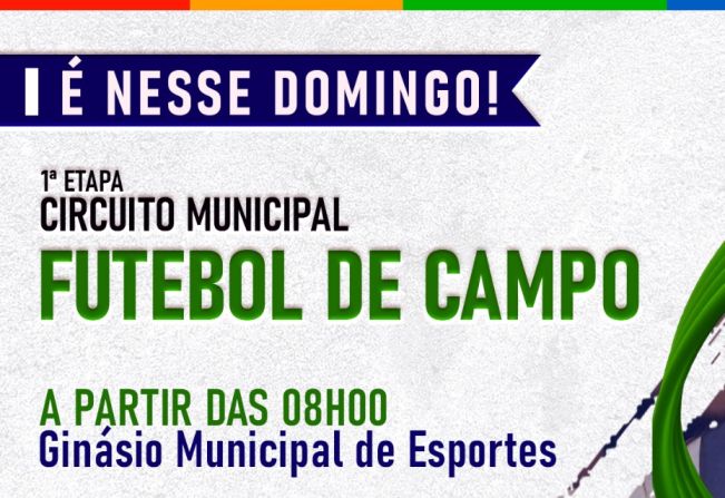 Torneio de Futebol de Campo - 1ª Etapa